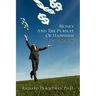 Money and the Pursuit of Happiness: In Good Times And Bad