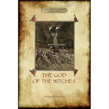 The God of the Witches (Aziloth Books)