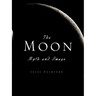 The Moon: Myth and Image