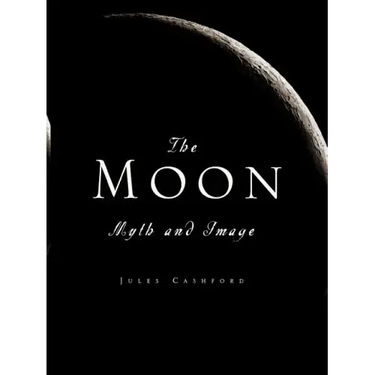 The Moon: Myth and Image