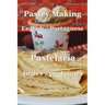 Pastry Making English / Portuguese: Pastelaria Inglês / Português