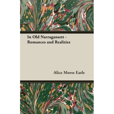 In Old Narragansett - Romances and Realities