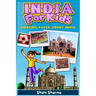 India For Kids: Amazing Facts About India