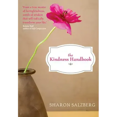 The Kindness Handbook: A Practical Companion