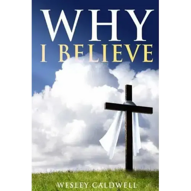 Why I Believe