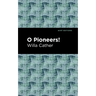 O Pioneers!