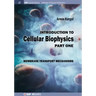 Introduction to Cellular Biophysics, Volume 1: Membrane Transport Mechanisms