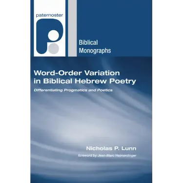 Word-Order Variation in Biblical Hebrew Poetry