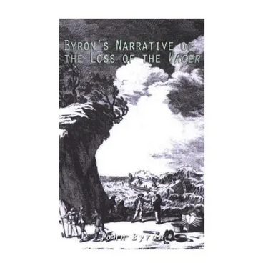 Byron's Narrative of the Loss of the Wager
