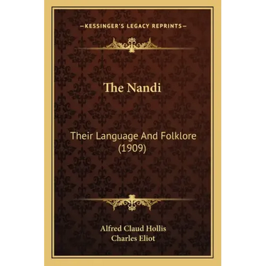 The Nandi: Their Language And Folklore (1909)