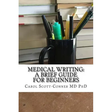 Medical Writing: A Brief Guide for Beginners
