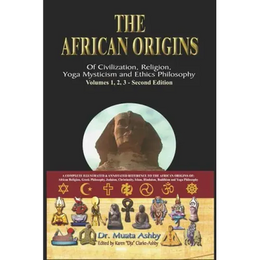 The African origins of civilization, religion, yoga mystical spirituality, ethics philosophy and a history of Egyptian yoga