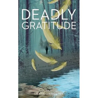 Deadly Gratitude