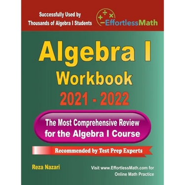 Algebra I Workbook: The Most Comprehensive Review for the Algebra I Course
