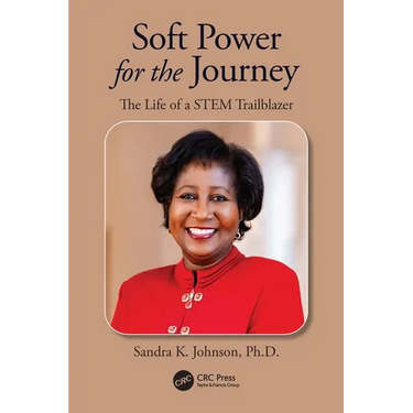 Soft Power for the Journey: The Life of a STEM Trailblazer