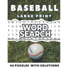 Baseball Word Search Large Print 44 Puzzles With Solutions: The Best Holiday and Christmas Gift For Adults and Teens interessed By Baseball, Brain Gam