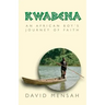 Kwabena: An African Boy's Journey of Faith