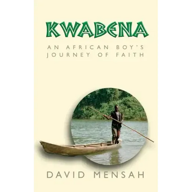Kwabena: An African Boy's Journey of Faith