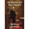 He Knew He was Right: A Victorian Novel of Marriage, Jealousy, and Obsession