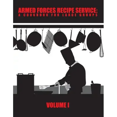 Armed Forces Recipe Service: A Cookbook for Large Groups