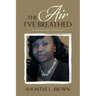 The Air I've Breathed: A Personal Memoir