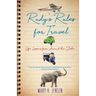 Rudy's Rules for Travel: Life Lessons from Around the Globe