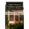 Ghost Towns of Southern Arizona and New Mexico