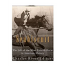 Seabiscuit: The Life of the Most Famous Horse in American History