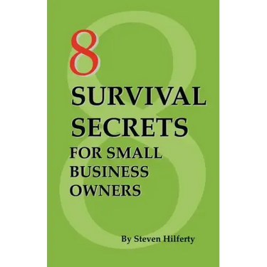 8 Survival Secrets for Small Business Owners