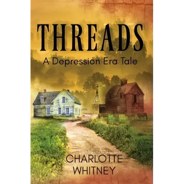 THREADS A Depression Era Tale
