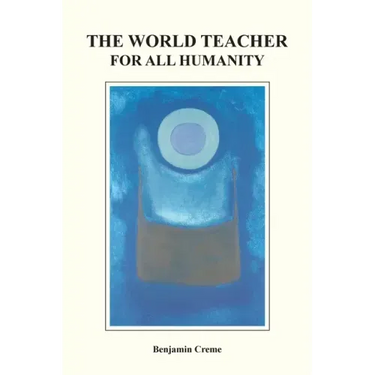 The World Teacher For All Humanity