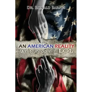 American Reality: "White People" . . . LOL