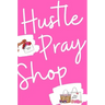 Hustle, Pray & Shop Journal