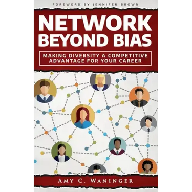 Network Beyond Bias: Making Diversity a Competitive Advantage for Your Career