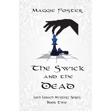 The Swick and the Dead: Loch Lonach Mysteries: Book Two