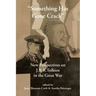 "Something Has Gone Crack": New Perspectives on J.R.R. Tolkien in the Great War