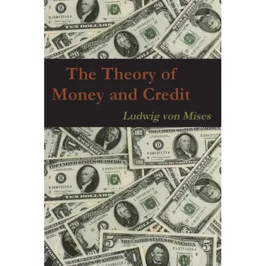The Theory of Money and Credit