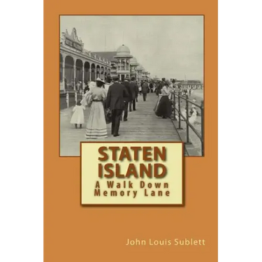 Staten Island: A Walk Down Memory Lane