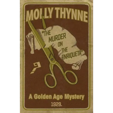 The Murder on the Enriqueta: A Golden Age Mystery
