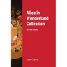 Alice in Wonderland Collection: All Four Books