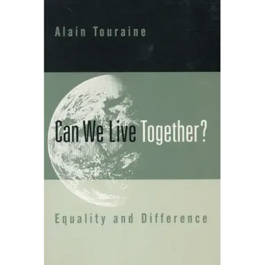 Can We Live Together?: Equality and Difference