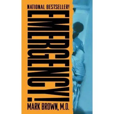 Emergency!: True Stories from the Nation's Ers