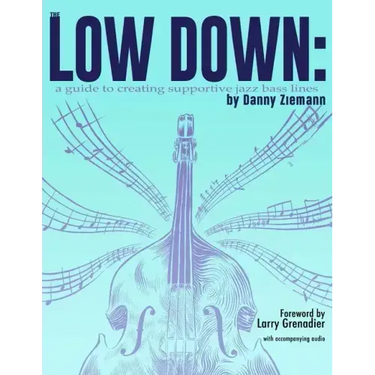 The Low Down: A Guide to Creating Supportive Jazz Bass Lines