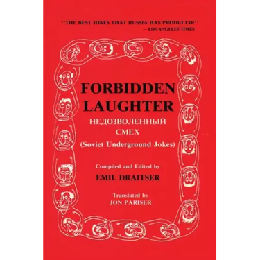 Forbidden Laughter: Soviet Underground Jokes - Bilingual edition