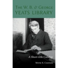 W. B. and George Yeats Library:: A Short-Title Catalog