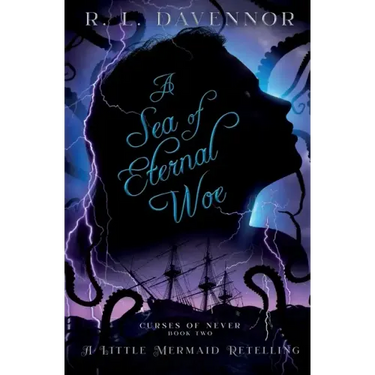 A Sea of Eternal Woe: A Little Mermaid Retelling