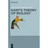 Kant's Theory of Biology