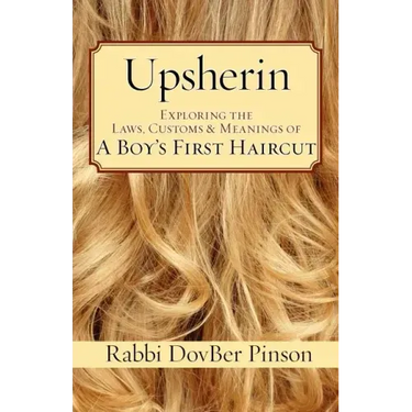 Upsherin: Exploring the Laws, Customs & Meanings of a Boy's First Haircut