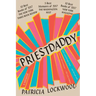 Priestdaddy: A Memoir