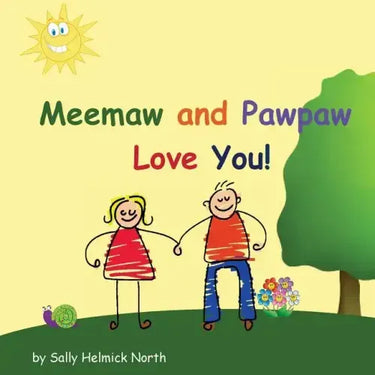 Meemaw and Pawpaw Love You!